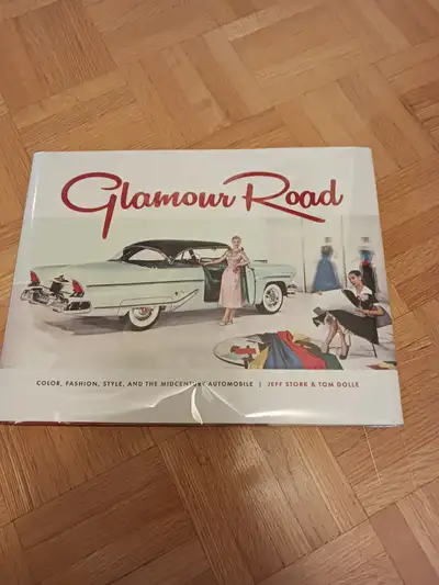 Glamour Road: Color, Fashion, Style, the Midcentury Automobile, View more