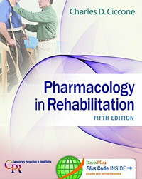 Pharmacology in Rehabilitation 5E Ciccone 9780803640290