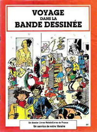 VOYAGE DANS LA BANDE DESSINÉE /1984 / COMME NEUF TAXE INCLUSE