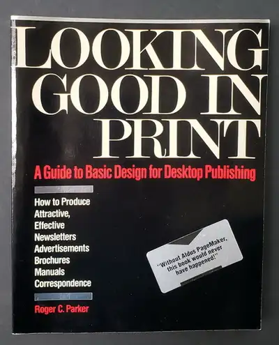 Looking Good in Print Guide to Basic Design Desktop Publishing, View more