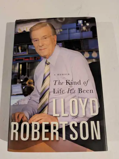 The Kind Of Life It's Been Lloyd Robertson H/C, View more