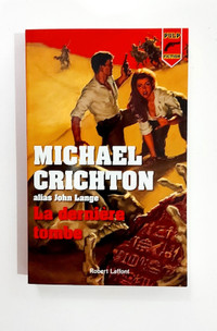 Roman - Michael Crichton - La dernière tombe - Format moyen