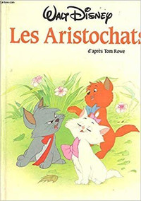 Les Aristochats - Walt Disney d'après Tom Rowe, C. Lameunière
