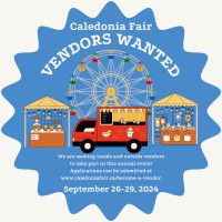 Vendors Wanted: 152nd Caledonia Fair