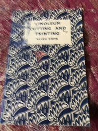 “Linoleum Cutting and Printing “  book Soho 1930’s 