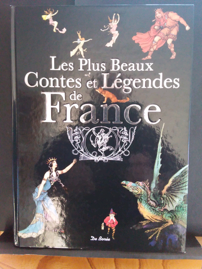 LES PLUS BEAUX CONTES ET LÉGENDES DE FRANCE , View more