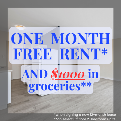 LIMITED TIME OFFER: GET YOUR FIRST MONTH FREE RENT WHEN YOU SIGN A NEW 12-MONTH LEASE* AND $1000 IN...