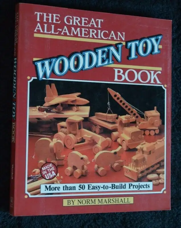 The Great All-American Wooden Toy Book 50 Easy-to-build Projects in Hobbies & Crafts in West Island - Image 2