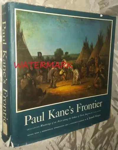 PAUL KANE'S FRONTIER, DEFINITIVE BOOK, 1ST ED., 1971, View more