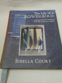 The Life of a Bower Bird - interior design book