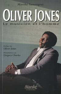 Oliver Jones, Le musicien et l'homme par Marthe Sansregret