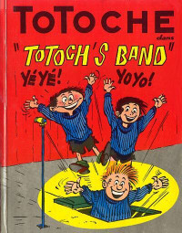 Bande dessinée - BD - Totoche - Totoch's band