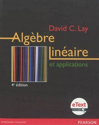 Algèbre linéaire et applications 4e édition par David C. Lay