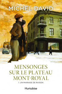 Mensonges sur le Plateau Mont-Royal - Tomes 1 et 2