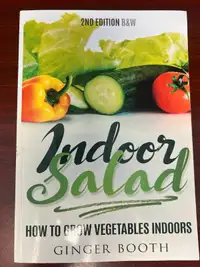 GARDENING BOOK Indoor Salad How to Grow Vegetables Indoors