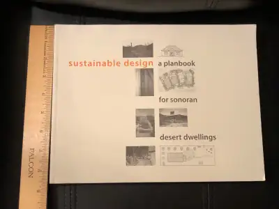  Sustainable design: a planbook for Sonoran desert dwellings , View more