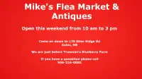 Mike's Flea Market and more