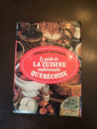 La guide de la cuisine traditionnelle québécoise (recettes)