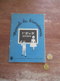 1957 - Manuel de Bienséances 1re, 2e et 3e années- édition Fides