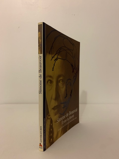 SIMONE DE BEAUVOIR : ÉCRIRE LA LIBERTÉ / Jacques Deyuy + SYLVIE LE BON DE BEAUVOIR. – Gallimard ; 20...