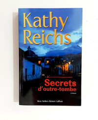 Roman - Kathy Reichs - Secrets d'outre-tombe - Grand format
