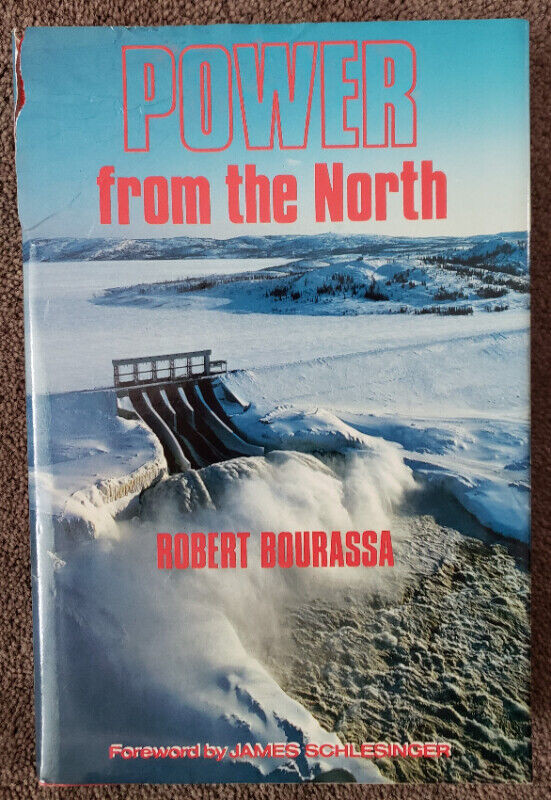ROBERT BOURASSA "POWER FROM THE NORTH" -- SIGNED !!! dans Essais et biographies  à Laval/Rive Nord