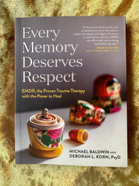 Every Memory Deserves Respect by Michael Baldwin