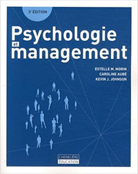 Psychologie et management, 3e édition par Morin, Aubé et Johnson