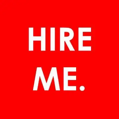 Hire Me Today Helper / Worker, View more