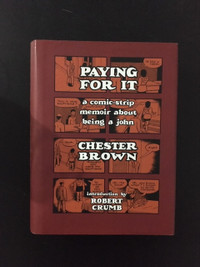 Paying For It, I never liked you: Chester Brown