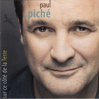 CD-PAUL PICHÉ-SUR CE COTÉ DE LA TERRE-2009