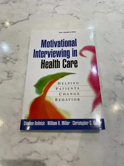 Motivational interviewing in Health Care - Helping Patients Change Behavior by Stephen Rollnick, Wil...