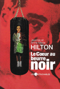 Sport Boxe - Hilton Le coeur au beurre noir livre de 148 pages
