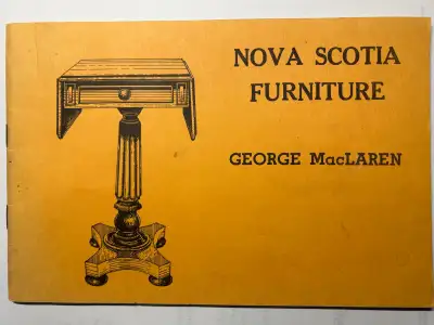 NOVA SCOTIA FURNITURE by George MacLaren – 1974, View more