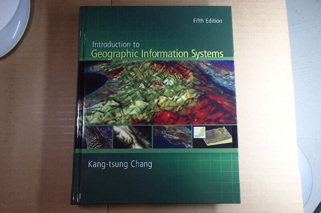 Introduction to Geographic Information Systems Fifth Edition in Textbooks in Mississauga / Peel Region