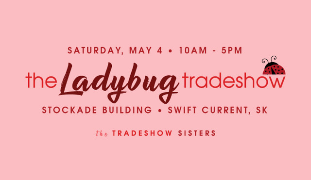 The Ladybug Tradeshow 2024 in Events in Swift Current - Image 2