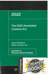 The 2024 Annotated Customs Act Kiselbach