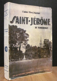 SAINT-JÉRÔME DE TERREBONNE. PAR L’ABBÉ ÉLIE-J. AUCLAIR.