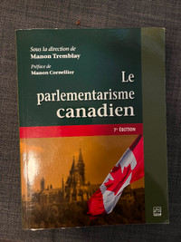 Le Parlementarisme canadien, 7e édition, Manon Tremblay