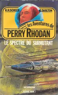 PERRY RHODAN LE SPECTRE DU SURMUTANT # 24 COMME NEUF TAXE INCL.