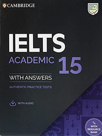 IELTS 15 Academic Student's Book with Answers... 9781108781619