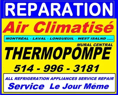 RÉPARATEUR CLIMATISEUR ☎514 996-3181 HEAT PUMP R410A HVAC REPAIR, View more