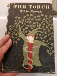 Vintage Book THE TORCH Wilder Penfield