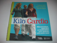 Kilo Cardio  par Isabelle Huot, Josée Lavigueur et Guy Bourgeois