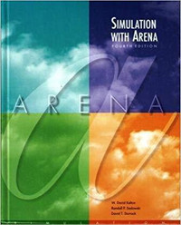 Simulation with ARENA 4th Edition by Kelton, Sadowski & Sturrock