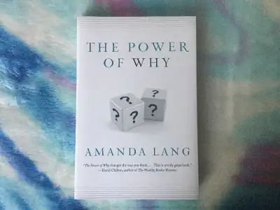 "The Power Of Why" by  Amanda Lang