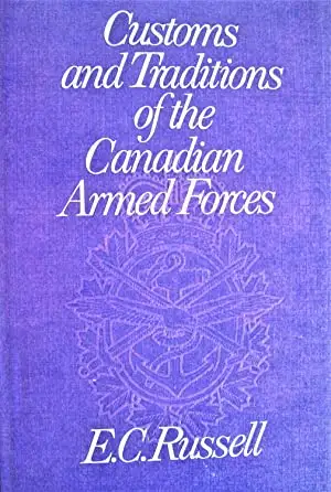 Customs and Traditions of the Canadian Armed Forces62863285312514126