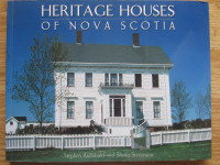 HERITAGE HOUSES OF NS by Archibald and Stevenson – 2003 Signed