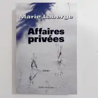 Roman - Marie Laberge - Affaires privées - Grand format