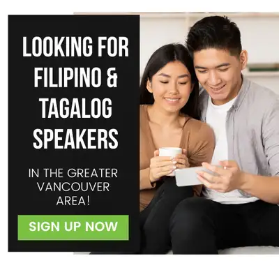 Do you speak Filipino or Tagalog and live in the Greater Vancouver area? Inclusive Insight wants you...